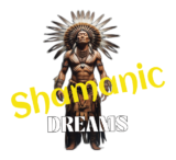 Shamanic Dreams